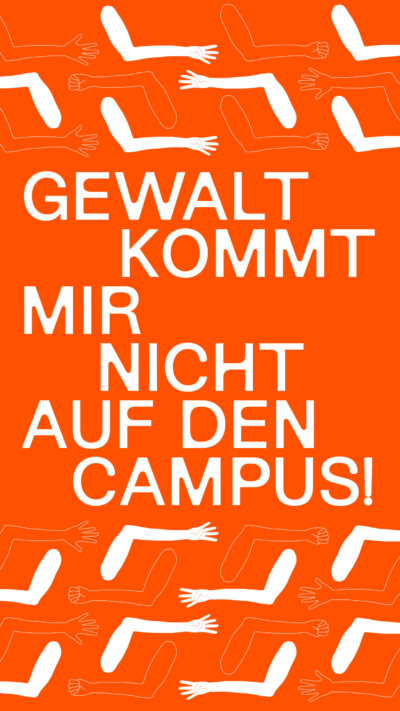 Orange Days: Gewalt kommt uns nicht auf den Campus!